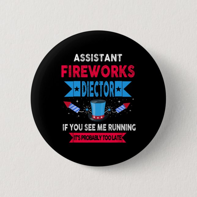 Badge Rond 5 Cm Istant Fireworks Directeur Je Vous Exécute 4 Juil (Devant)