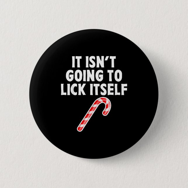 Badge Rond 5 Cm It Isnt Going To Itself Candy Cane Christmas Coupl (Devant)
