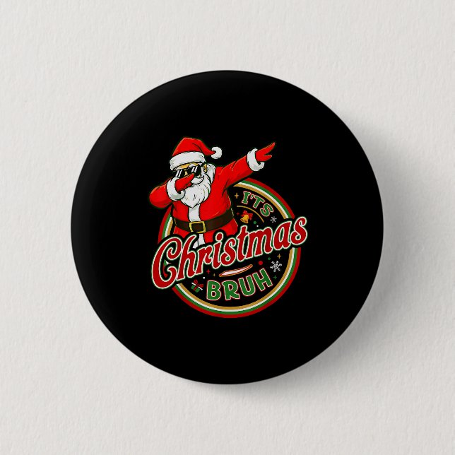 Badge Rond 5 Cm It's Christmas Bruh Dabbing Boy Kids Xmas Christma (Devant)