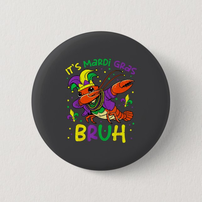 Badge Rond 5 Cm Its Mardi Gras Bruh Crayfish Dab Jester Beads Boys (Devant)