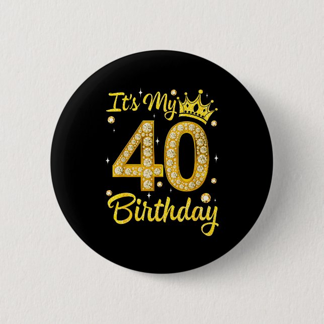 Badge Rond 5 Cm It's My 40th Birthday Women Queen Diamond Crown  (Devant)