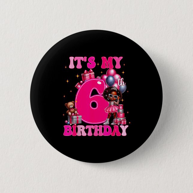 Badge Rond 5 Cm It's My 6th Birthday Black Girl 6 Year Old Melanin (Devant)