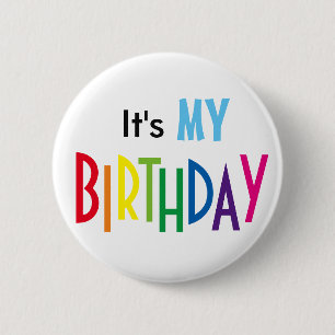 Badge Rond 5 Cm It's MY BIRTHDAY Pin