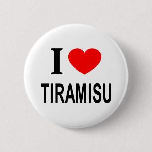BADGE ROND 5 CM J'❤️ TIRAMISU J'AIME TIRAMISU I COEUR TIRAMISU