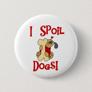 Badge Rond 5 Cm J'abîme des T-shirts et des cadeaux de chiens