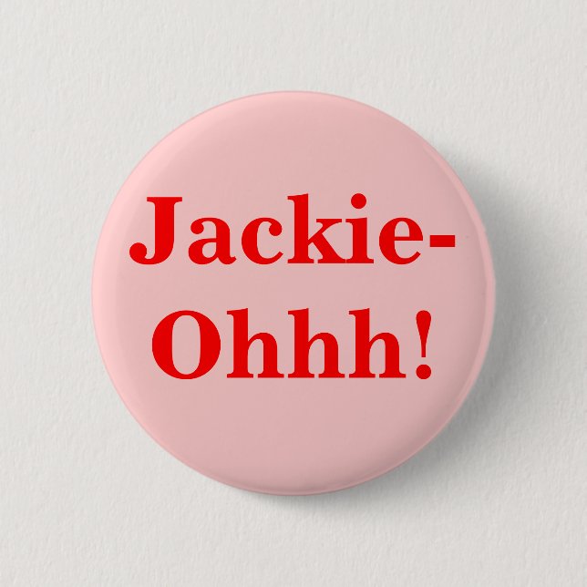 Badge Rond 5 Cm Jackie-Ohhh ! (Devant)