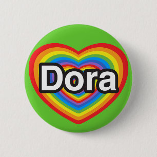 Badge Rond 5 Cm J'adore Dora. Je t'aime Dora. Cœur