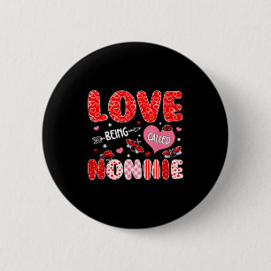 Badge Rond 5 Cm J'adore être appelée nonnie valentine pour la fête