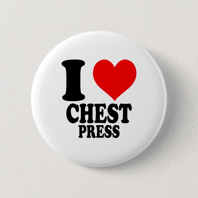 Badge Rond 5 Cm J'adore la presse à poitrine  (Devant)