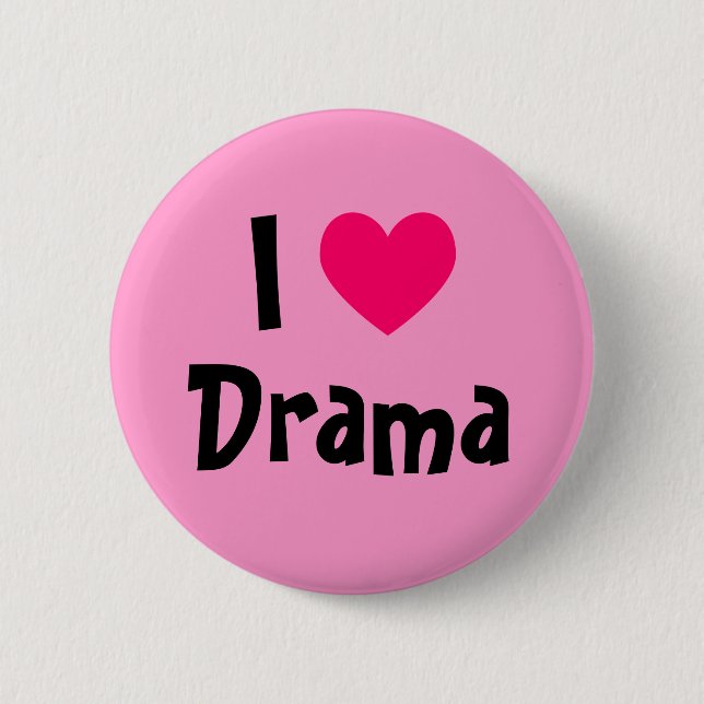 Badge Rond 5 Cm J'adore le Drame (Devant)