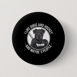 Badge Rond 5 Cm J'adore les chiens et le hockey et, peut-être 3 pe