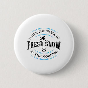 Badge Rond 5 Cm J'adore l'odeur de la neige fraîche le matin, Ski