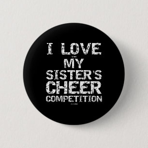 Badge Rond 5 Cm J'adore quand la compétition de cheer de ma sœur e