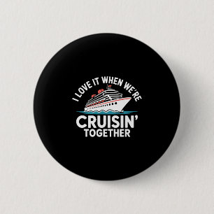 Badge Rond 5 Cm J'adore Quand On Croise Ensemble Drôle De Croisièr