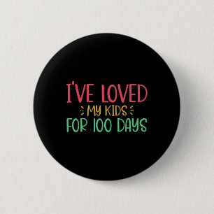 Badge Rond 5 Cm J'Ai Aimé Mes Enfants Pendant 100 Jours Enseignant