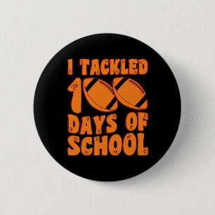 Badge Rond 5 Cm J'Ai Attaqué 100 Jours De Football Scolaire 100E D