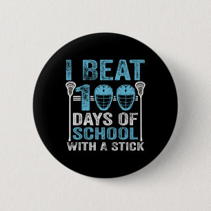 Badge Rond 5 Cm J'Ai Battu 100 Jours D'École Avec Un Stick Lacross