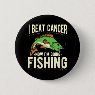 Badge Rond 5 Cm J'ai battu le cancer maintenant je vais à la pêche
