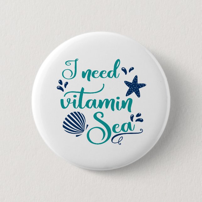 Badge Rond 5 Cm j'ai besoin de vitamine mer (Devant)