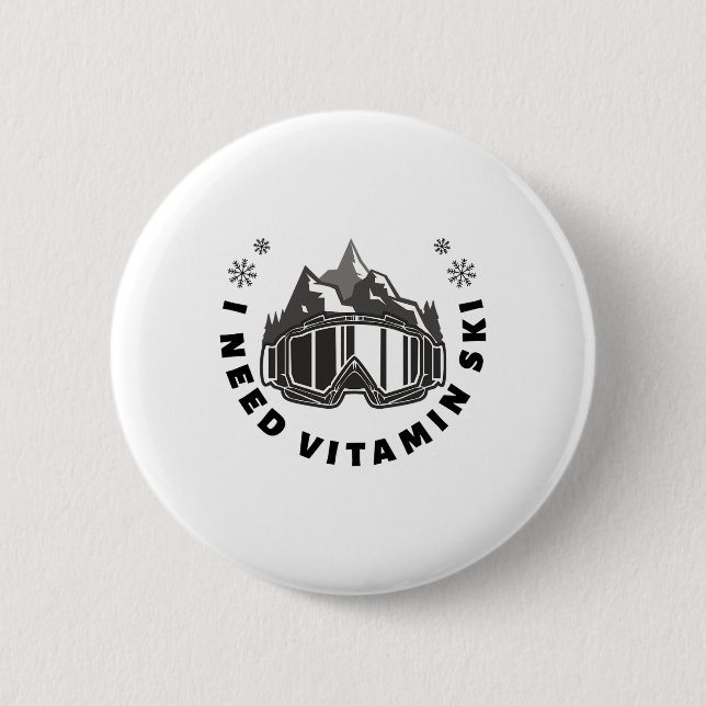 Badge Rond 5 Cm J'Ai Besoin De Vitamine Ski (Devant)