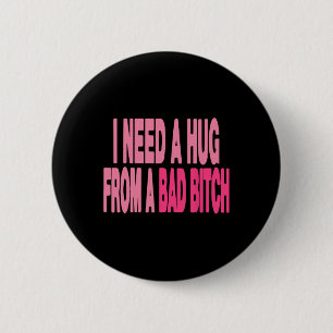 Badge Rond 5 Cm J'Ai Besoin D'Un Cochon D'Un Mauvais