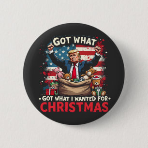 Badge Rond 5 Cm J'Ai Ce Que Je Recherché Pour Noël Trump Père Noël