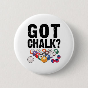 Badge Rond 5 Cm J'Ai Chalk Pool Billard Joueur amusant