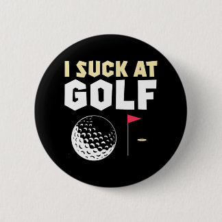 Badge Rond 5 Cm J'Ai Chuck Au Golf Funny Golf