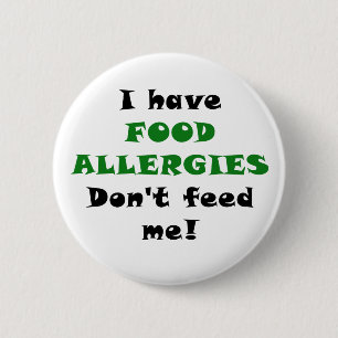 Badge Rond 5 Cm J'ai des allergies alimentaires ne m'alimente pas