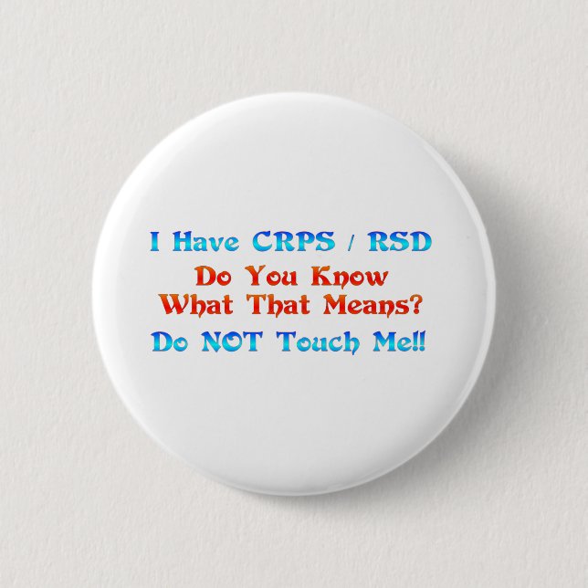Badge Rond 5 Cm J'ai des CRP que RSD vous savent ce que ce (Devant)