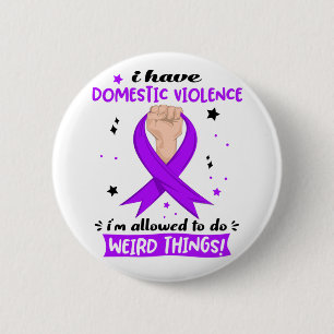 Badge Rond 5 Cm J'ai des violences domestiques, j'ai le droit de f