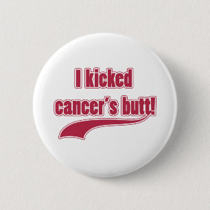 Badge Rond 5 Cm J'ai donné un coup de pied le bout du Cancer