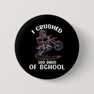 Badge Rond 5 Cm J'Ai Écrasé 100 Jours De Vélo Scolaire Dirt Kids M