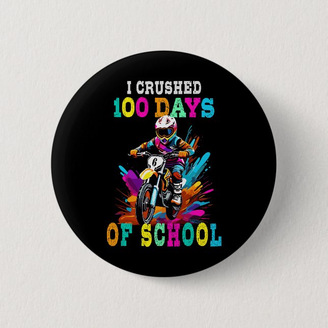 Badge Rond 5 Cm J'ai écrasé 100 jours d'école Motocross (Devant)