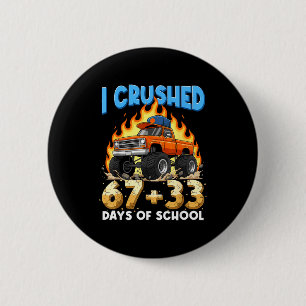 Badge Rond 5 Cm J'ai écrasé 67 + 33 Jours de Garçon de Camion Mons