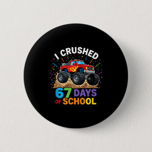 Badge Rond 5 Cm J'ai écrasé 67 Jours D'école 67 Mème 6 7 Monstre T