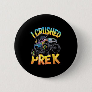 Badge Rond 5 Cm J'ai Écrasé Le Camion De Remise Des Diplômes De Ma