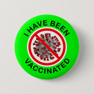 Badge Rond 5 Cm J'Ai Été Vacciné Contre La Vive Verte