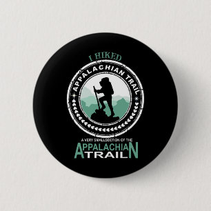Badge Rond 5 Cm J'ai fait une randonnée sur une petite section du