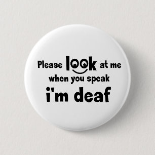 Badge Rond 5 Cm J'ai fini. Restreint Hearing. Doux, malentendants