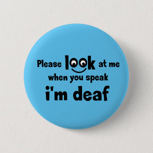 Badge Rond 5 Cm J'ai fini. Restreint Hearing. Doux, malentendants