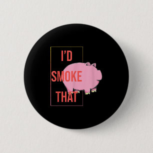 Badge Rond 5 Cm J'Ai Fumé Que Bbq Fumeur Pork Barbecue Grill
