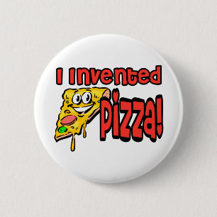 Badge Rond 5 Cm J'ai inventé la pizza