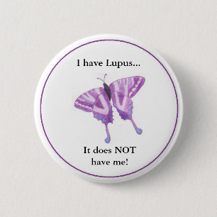 Badge Rond 5 Cm J'ai le lupus… qu'il ne m'a pas !