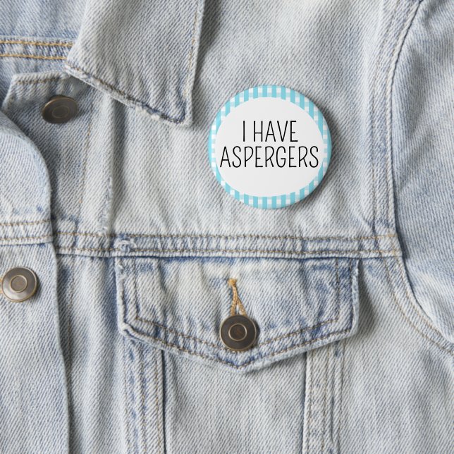 Badge Rond 5 Cm J'ai le syndrome d'Asperger (En situation)