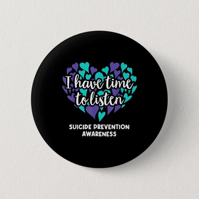 Badge Rond 5 Cm J'Ai Le Temps D'Écouter La Sensibilisation À La Pr (Devant)