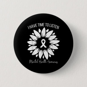 Badge Rond 5 Cm J'Ai Le Temps D'Écouter La Sensibilisation À La Sa