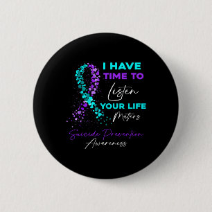 Badge Rond 5 Cm J'Ai Le Temps D'Écouter Sensibilisation Au Suicide