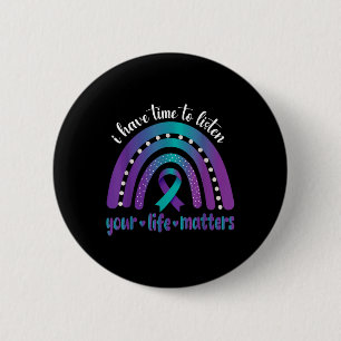 Badge Rond 5 Cm J'Ai Le Temps D'Écouter Sensibilisation Au Suicide