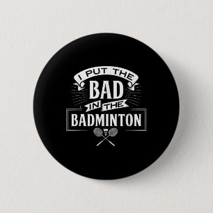 Badge Rond 5 Cm J'Ai Mal Dans Les Raquettes Du Joueur Badminton